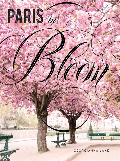 Title details for Paris in Bloom by Georgianna Lane - Available